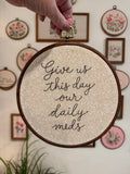 “Daily Meds” embroidery